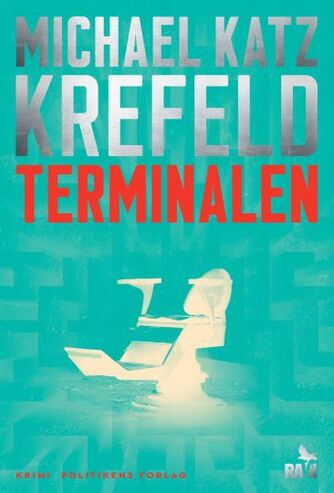 Michael Katz Krefeld: Terminalen