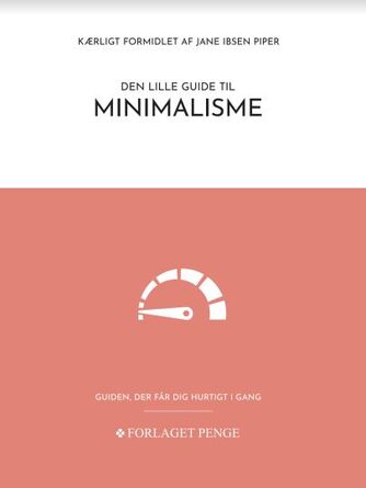 Jane Ibsen Piper: Den lille guide til minimalisme