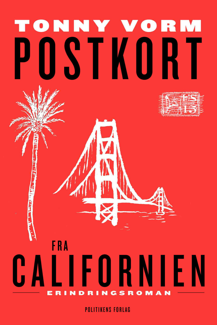 Tonny Vorm: Postkort fra Californien – erindringsroman  
