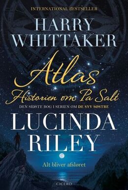 Lucinda Riley, Harry Whittaker: Atlas : historien om Pa Salt